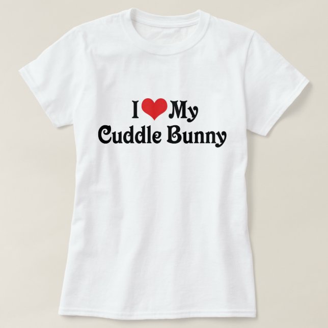 I Kärlek My Cuddle Bunny T Shirt (Design framsida)