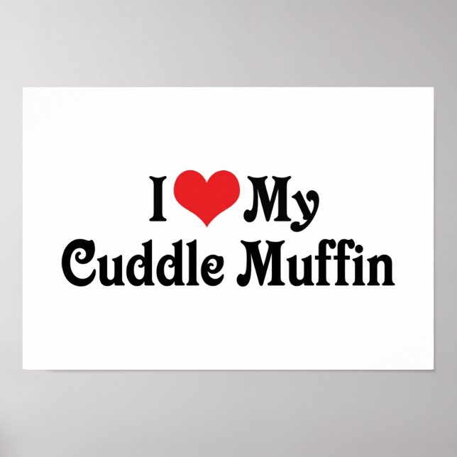 I Kärlek My Cuddle Muffin Poster (Framsidan)