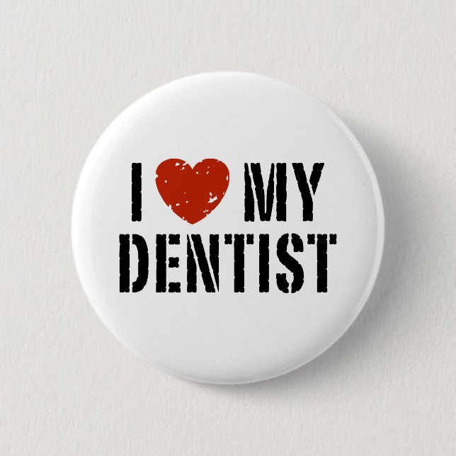 I kärlek My Dentist Button Knapp (Framsida)