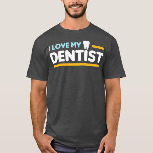 I Kärlek My Dentist T Shirt