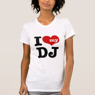 I kärlek My DJ T Shirt