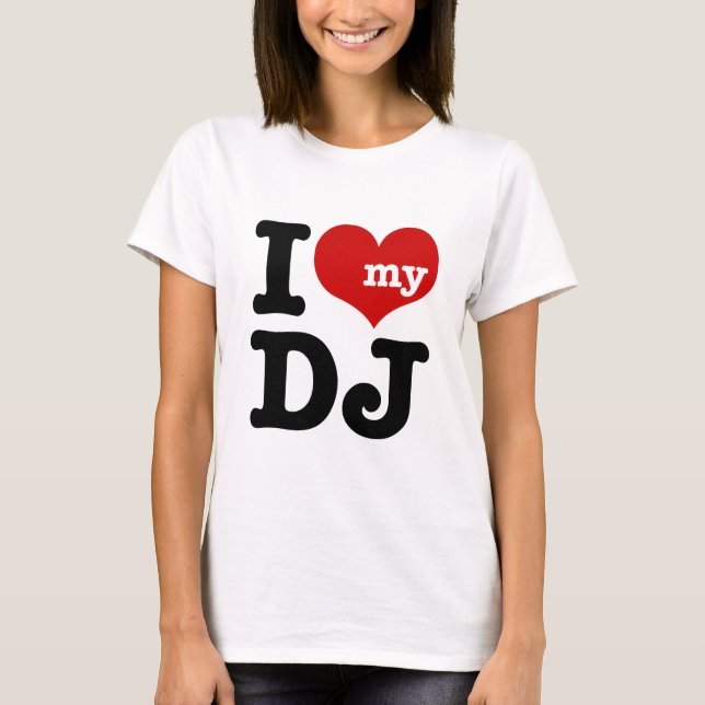 I kärlek My DJ T Shirt (Framsida)