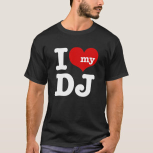 I kärlek My DJ Tee