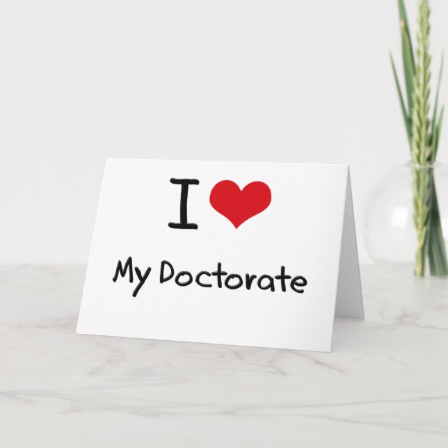 I Kärlek My Doctorate Kort (Framsida)