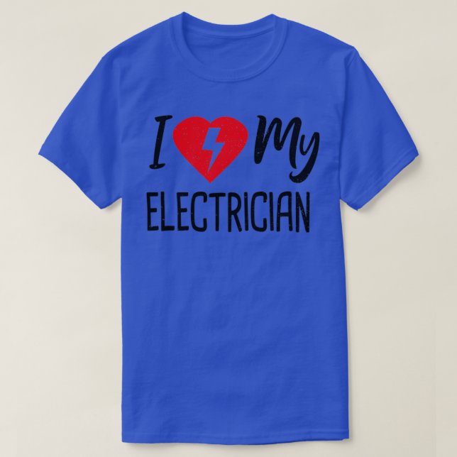 I Kärlek My Electrician Electrician Electrician T Shirt (Design framsida)