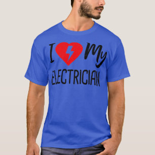 I Kärlek My Electrician Electrician Electrician T Shirt
