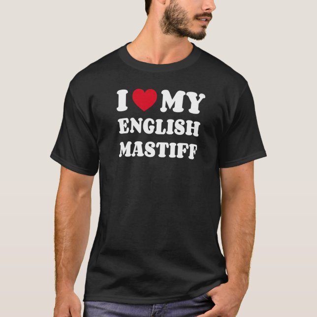 I Kärlek My English Mastiff T Shirt (Framsida)