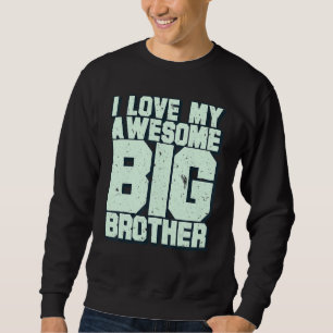 I Kärlek My Fantastisk Big Brother Lång Ärmad Tröja