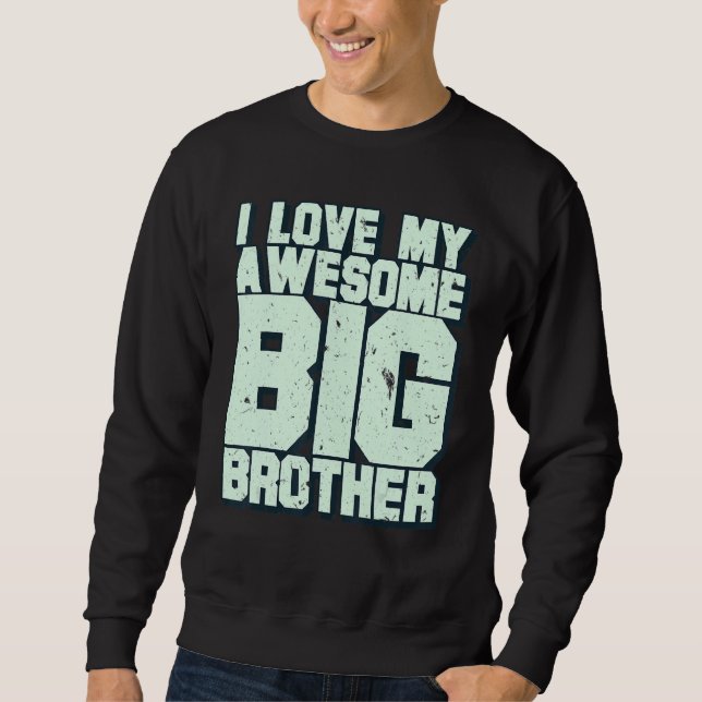 I Kärlek My Fantastisk Big Brother Lång Ärmad Tröja (Framsida)