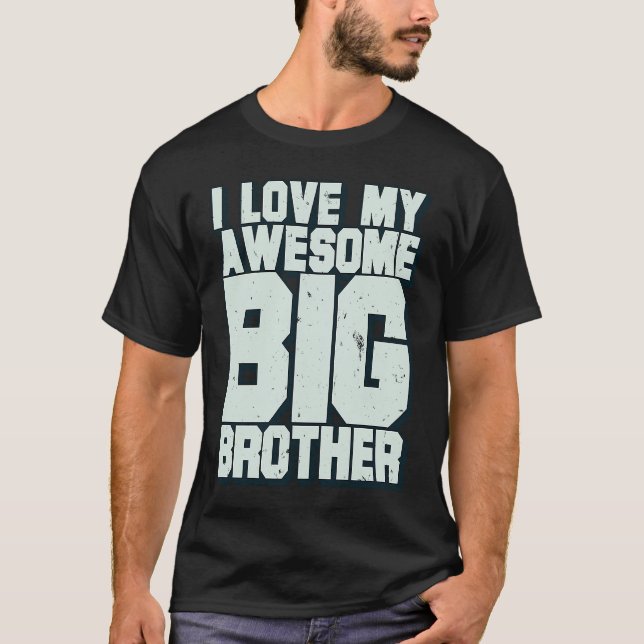 I Kärlek My Fantastisk Big Brother T Shirt (Framsida)