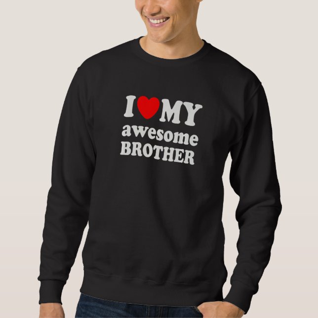 I Kärlek My Fantastisk Brother Lång Ärmad Tröja (Framsida)