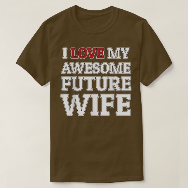 I Kärlek My Fantastisk Future Makfe Funny Groom el T Shirt (Design framsida)