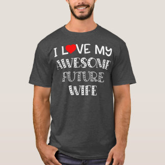 I Kärlek My Fantastisk Future Makfe Shirt Fiance G T Shirt