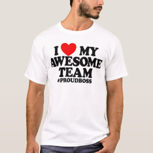 I Kärlek My Fantastisk Team #ProudBoss Chef T Shirt
