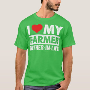I Kärlek My Farmer, morInLaw, stolt Farmer SonInLa T Shirt