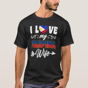 I Kärlek My Filipina Wife Filippinerna T Shirt