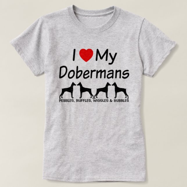 I Kärlek My FOUR Doberman Pinscher Hundar Tee (Design framsida)