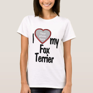 I Kärlek My Fox Terrier - Cute Heart Photo Ram Hun T Shirt