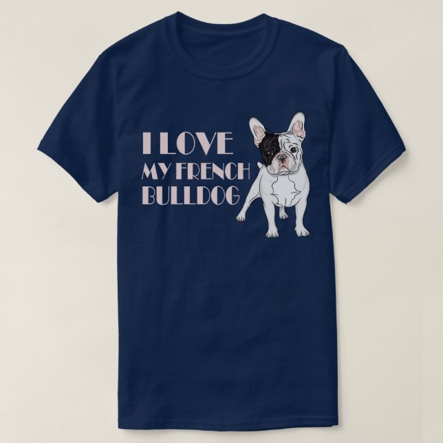 I Kärlek My Fransk Bulldog T Shirt (Design framsida)