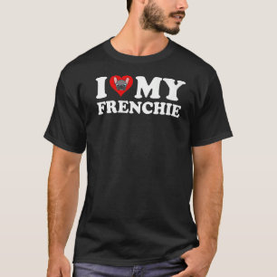 I Kärlek My Frenchie Cute Fransk Bulldog T Shirt