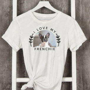 I Kärlek My Frenchie Hund Photo T Shirt