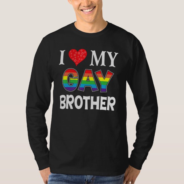 I Kärlek My Gay Brother Lgbt Lesbisk Rainbow Proud T Shirt (Framsida)