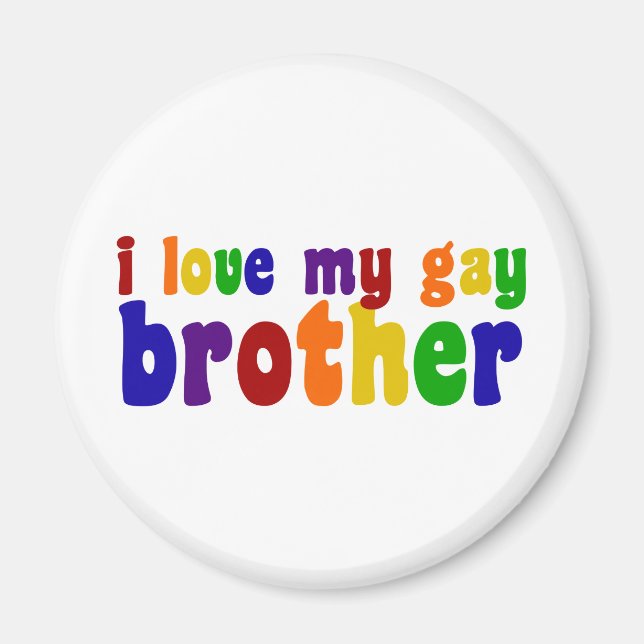 I Kärlek My Gay Brother Magnet (Framsidan)