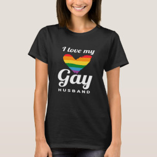 I Kärlek My Gay Make Gay T Shirt