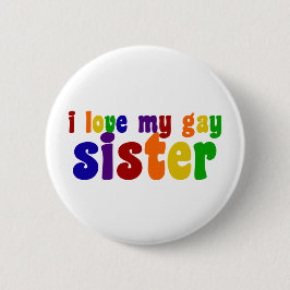 I Kärlek My Gay Sister Knapp