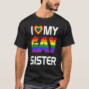I Kärlek My Gay Sister Lgbt Lesbisk Rainbow Pride T Shirt