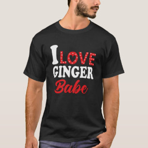 I Kärlek My Ginger Babe Rödhårig T Shirt