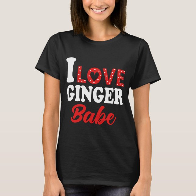 I Kärlek My Ginger Babe Rödhårig T Shirt (Framsida)