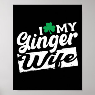 I Kärlek My Ginger Rödhårig Shamrock St Patricks Poster
