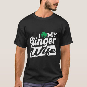 I Kärlek My Ginger Rödhårig Shamrock St Patricks T Shirt