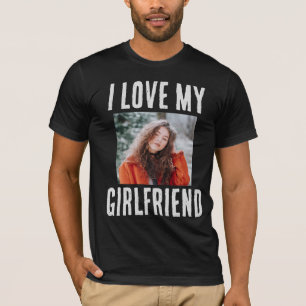 I KÄRLEK MY GIRLFRIEND PHOTO ANPASSNINGSBAR T-SHIR T SHIRT