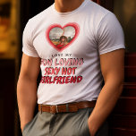 I KÄRLEK MY GIRLFRIEND Photo T-Shirt<br><div class="desc">Den här "Jag kärlek min flickvän" T-tröjan gör att du kan lägga till ett par linjer för att beskriva din underbara flickvän!</div>