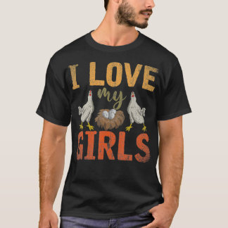 I Kärlek My Girls Funny Farm Bird Animal Farmer Gi T Shirt