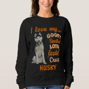 I Kärlek My Goofy Spolad Loyal Loving Crazy Husky T Shirt