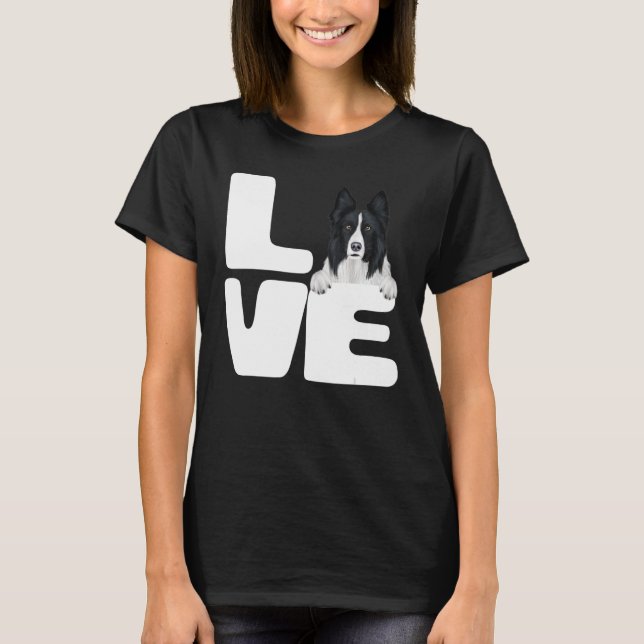 I Kärlek My Gräns Collie Hund älskare T Shirt (Framsida)