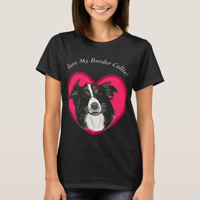 I Kärlek My gräns Collie T Shirt (Framsida)