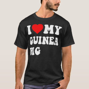 I Kärlek My Guinea Gris _3 T Shirt