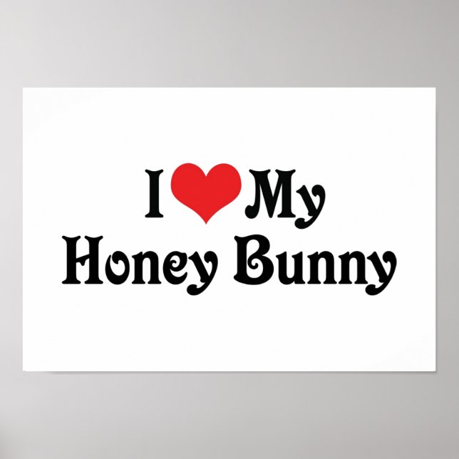 I Kärlek My HonungsBunny Poster (Framsidan)