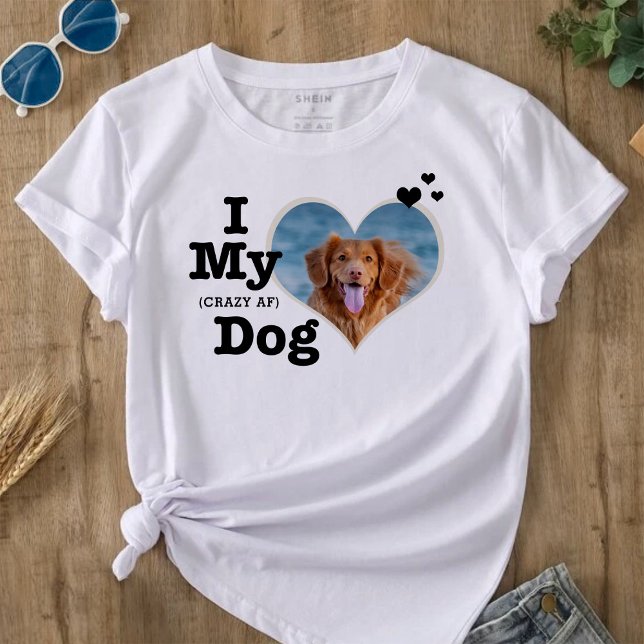 I Kärlek My Hund | Funny Personlig Text och foto T Shirt (Skapare uppladdad)