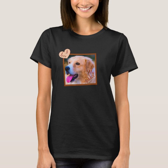 I Kärlek My Labbie Pet Labrador Hund Fullt Ansikte T Shirt (Framsida)