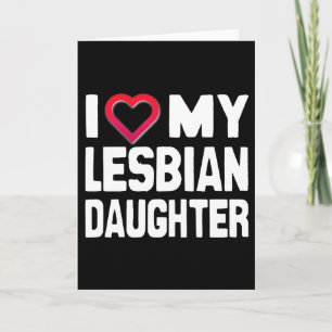 I KÄRLEK MY LESBISK DAUGHTER - -.png Kort