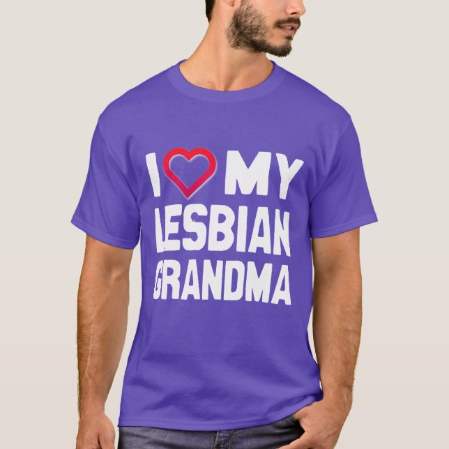 I KÄRLEK MY LESBISK GRANDMA - - T SHIRT (Framsida)