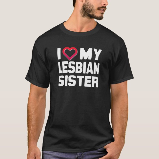 I KÄRLEK MY LESBISK SISTER - -.png Tee Shirt (Framsida)