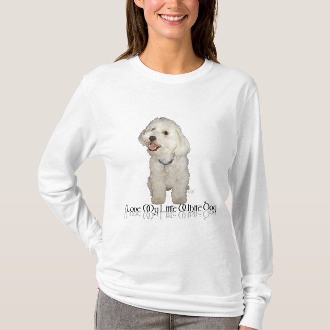 I Kärlek My Little White Hund - Havanese T Shirt (Framsida)