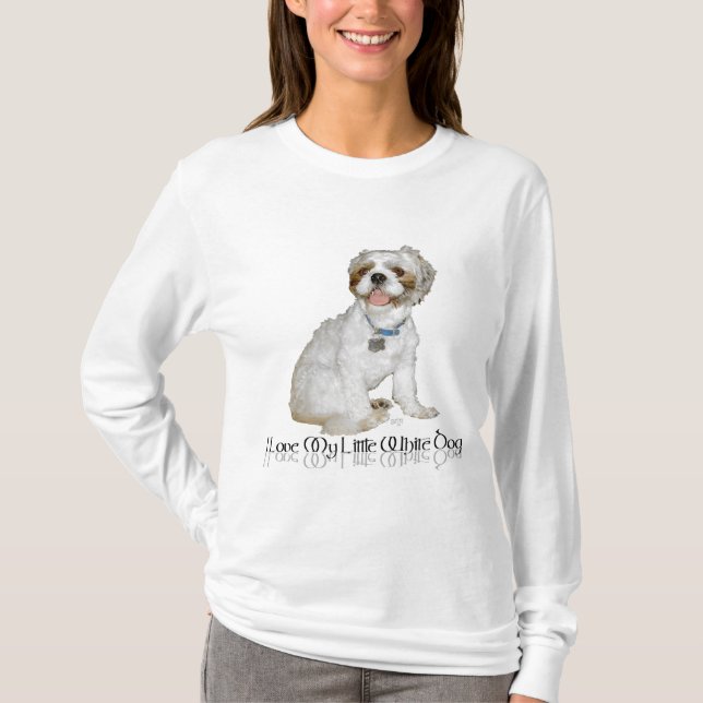 I Kärlek My Little White Hund - Shih Tzu T Shirt (Framsida)