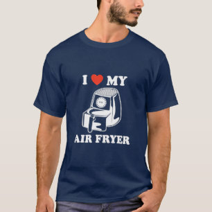 I Kärlek My Luft Fryer Coola Cooking Älskare T Shirt